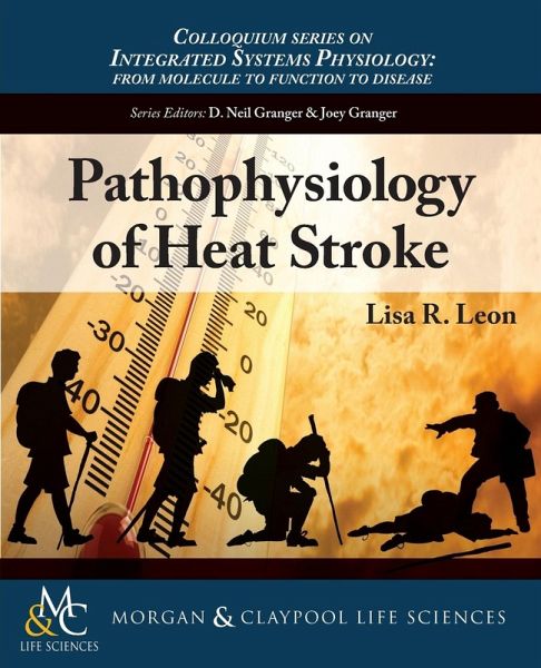 Pathophysiology of Heat Stroke Pathophysiology of Heat Stroke