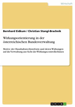 Wirkungsorientierung in der österreichischen Bundesverwaltung - Stangl-Brachnik, Christian;Eidkum, Bernhard