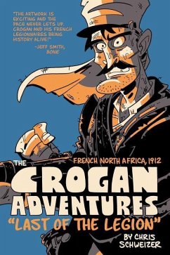 The Crogan Adventures: Last of the Legion - Schweizer, Chris