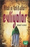 Allahin Veli Kullari Evliyalar - Koray, Hikmet