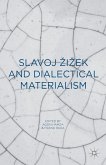 Slavoj Zizek and Dialectical Materialism