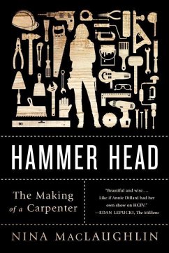 Hammer Head: The Making of a Carpenter - MacLaughlin, Nina