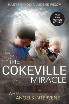 The Cokeville Miracle - Wixom, Hartt; Wixom, Judene