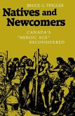 Natives and Newcomers: Canada's Heroic Age Reconsidered