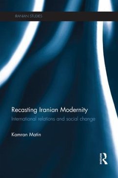 Recasting Iranian Modernity - Matin, Kamran