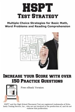 HSPT Test Strategy! Winning Multiple Choice Strategies for the High School Placement Test - Complete Test Preparation Inc.