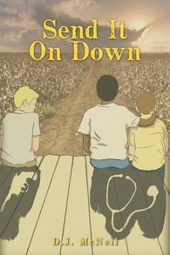 Send It on Down: A Southern Fiction Novel - McNeil, D. J.
