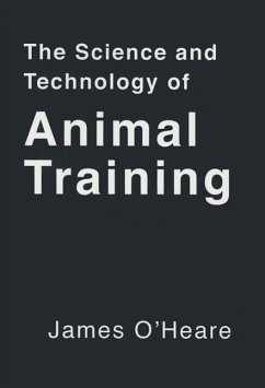 The Science and Technology of Animal Training - O'Heare, James