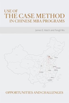 Use of the Case Method in Chinese MBA Programs - Hatch, James E.; Mu, Fengli