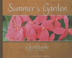 Summer's Garden: Gratitude in Nature - Sybersma, Tricia