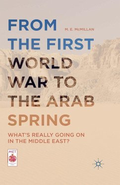 From the First World War to the Arab Spring - McMillan, M. E.