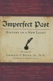 Imperfect Past: History in a New Light