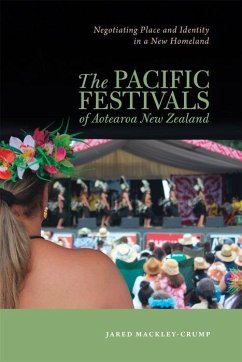 The Pacific Festivals of Aotearoa New Zealand - Mackley-Crump, Jared