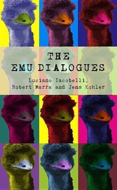 The Emu Dialogues - Kohler, Jens; Marra, Robert; Iacobilli, Luciano