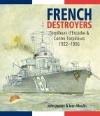 French Destroyers: Torpilleurs d'Escadres and Contre-Torpilleurs, 1922-1956