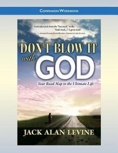 Don't Blow It with God: Companion Workbook - Levine, Jack Alan