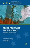 Social Policy and the Eurocrisis: Quo Vadis Social Europe