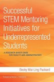 Successful STEM Mentoring Initiatives for Underrepresented Students