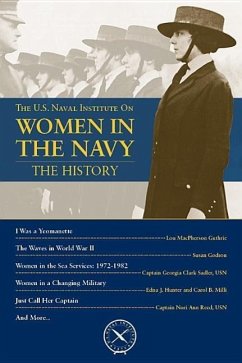 The U.S. Naval Institute on Women in the Navy: The History - Cutler, Thomas J.