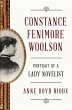 Rioux, A: Constance Fenimore Woolson - Portrait of a Lady No: Portrait of a Lady Novelist