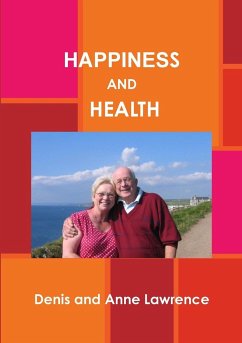 HAPPINESS AND HEALTH - Lawrence, Denis And Anne