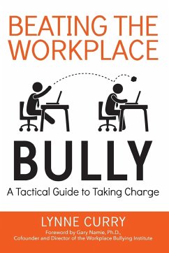 Beating the Workplace Bully - Curry, Lynne