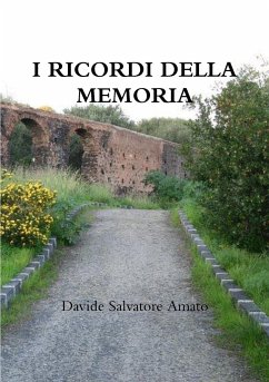 I RICORDI DELLA MEMORIA - Amato, Davide Salvatore
