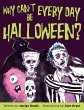 Why Can't Every Day Be Halloween? - Bild 1