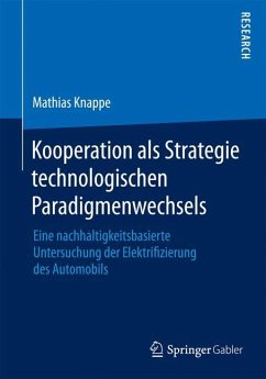 Kooperation als Strategie technologischen Paradigmenwechsels - Knappe, Mathias