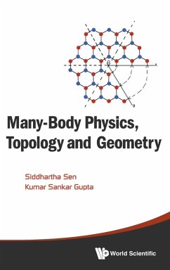 MANY-BODY PHYSICS, TOPOLOGY AND GEOMETRY - Siddhartha Sen & Kumar Sankar Gupta