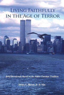 Living Faithfully in the Age of Terror - Blount, Jr. D. Min Henry C.