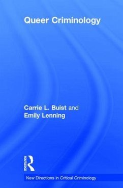 Queer Criminology - Buist, Carrie L; Lenning, Emily