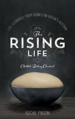 The Rising Life: Challah Baking. Elevated - Pinson, Rochie