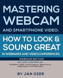 Mastering Webcam and Smartphone Video - Ozer, Jan Lee