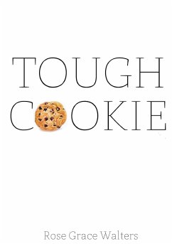 Tough Cookie - Walters, Rose