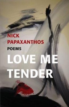 Love Me Tender - Papaxanthos, Nicholas