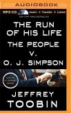 The Run of His Life: The People V. O. J. Simpson