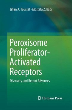 Peroxisome Proliferator-Activated Receptors - Youssef, Jihan A.;Badr, Mostafa Z.