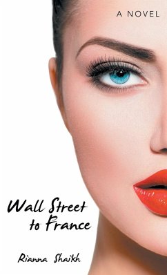 Wall Street to France - Shaikh, Rianna