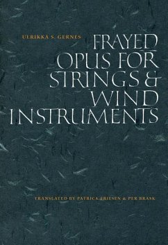 Frayed Opus for Springs & Wind Instruments - Gernes, Ulrikka S