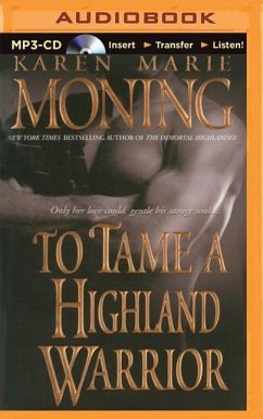 To Tame a Highland Warrior - Moning, Karen Marie