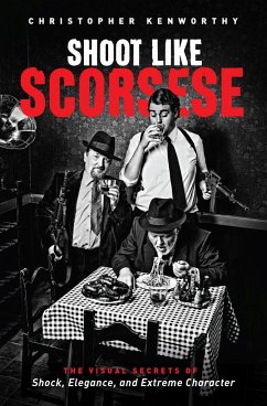 Shoot Like Scorsese - Kenworthy, Christopher