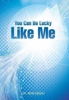 You Can Be Lucky Like Me - Deigh, Ron