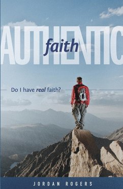 Authentic Faith - Rogers, Jordan