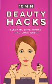 10 Minute Beauty Hacks