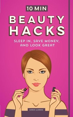 Cover 10 Minute Beauty Hacks