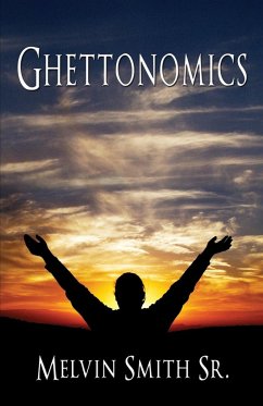 Ghettonomics - Smith Sr., Melvin