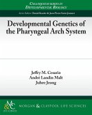 Developmental Genetics of the Pharyngeal Arch System