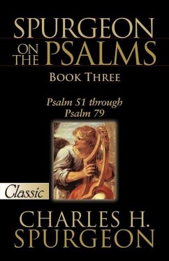 Spurgeon on the Psalms: Book Three - Spurgeon, Charles H
