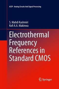 Electrothermal Frequency References in Standard CMOS - Kashmiri, S. Mahdi;Makinwa, Kofi A. A.